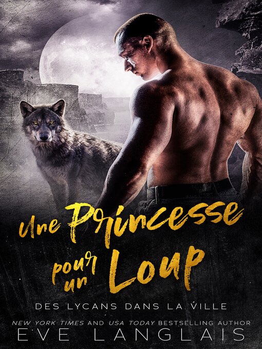 Title details for Une Princesse pour un Loup by Eve Langlais - Wait list